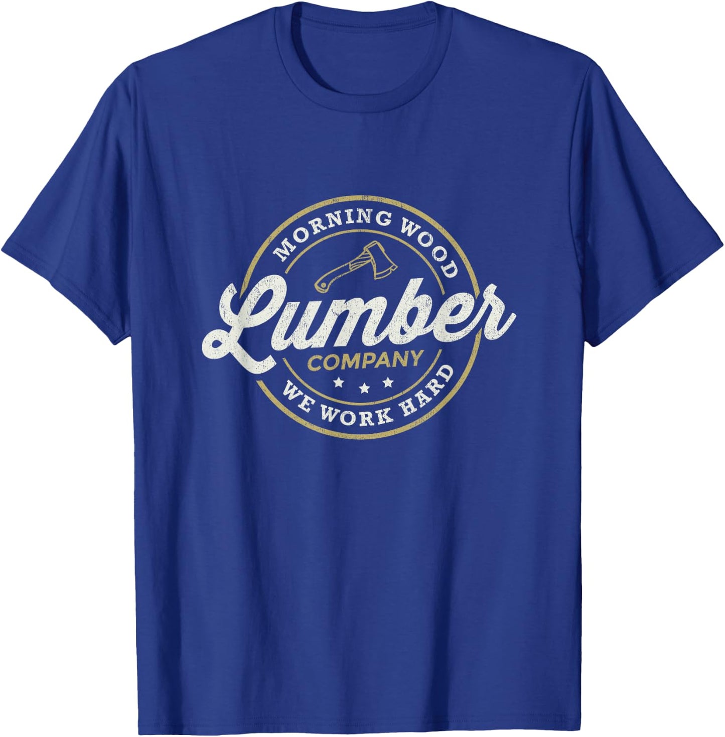 Retro Morning Wood Lumber Company Camping Woodman Small T-Shirt - T-Shirt | Royal