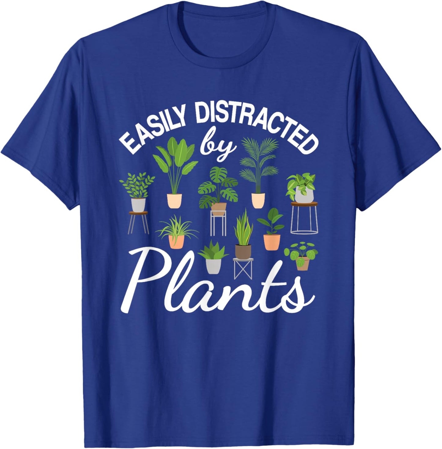 Cute Easily Distracted by Plants Succulent Garden Gardening T-Shirt - T-Shirt | Royal