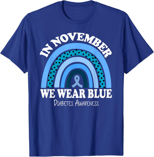 Diabetes Awareness In November We Wear Blue T-Shirt - T-Shirt | Royal