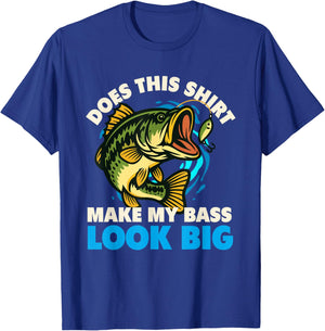 Does This Shirt Make My Bass Look Big - Fishing Fisherman T-Shirt - T-Shirt | Royal