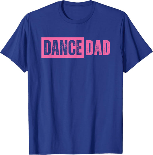 Dance Dad Pink T-Shirt - T-Shirt | Royal