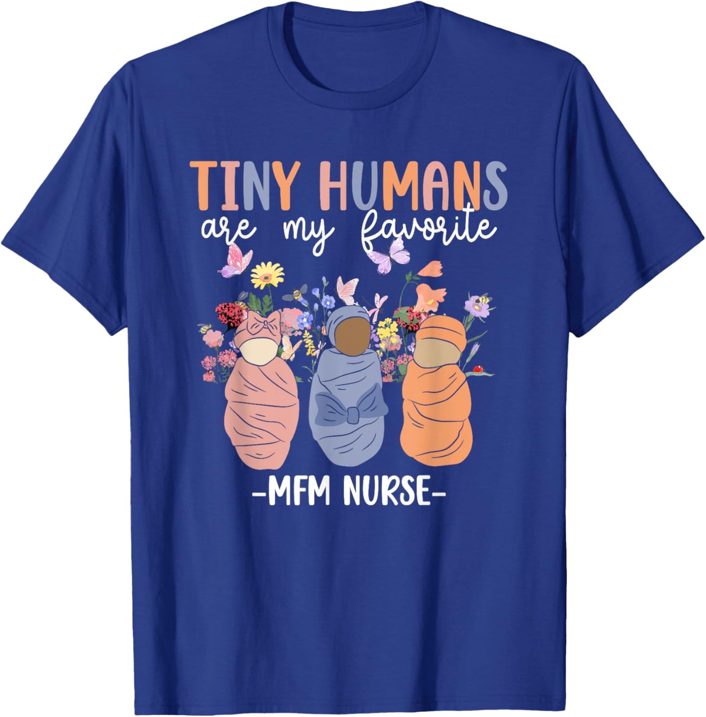 Best MFM Nurse Maternal Fetal Medicine Nurse MFM Nursing T-Shirt - T-Shirt | Royal