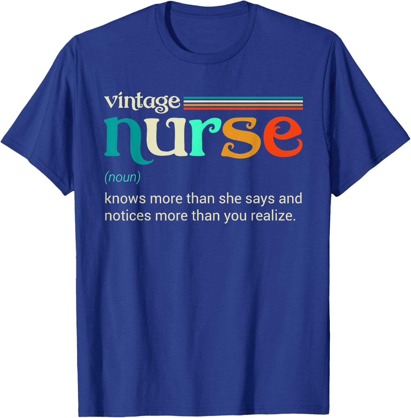 Vintage nurse noun definition knows more than she says funny T-Shirt - T-Shirt | Royal
