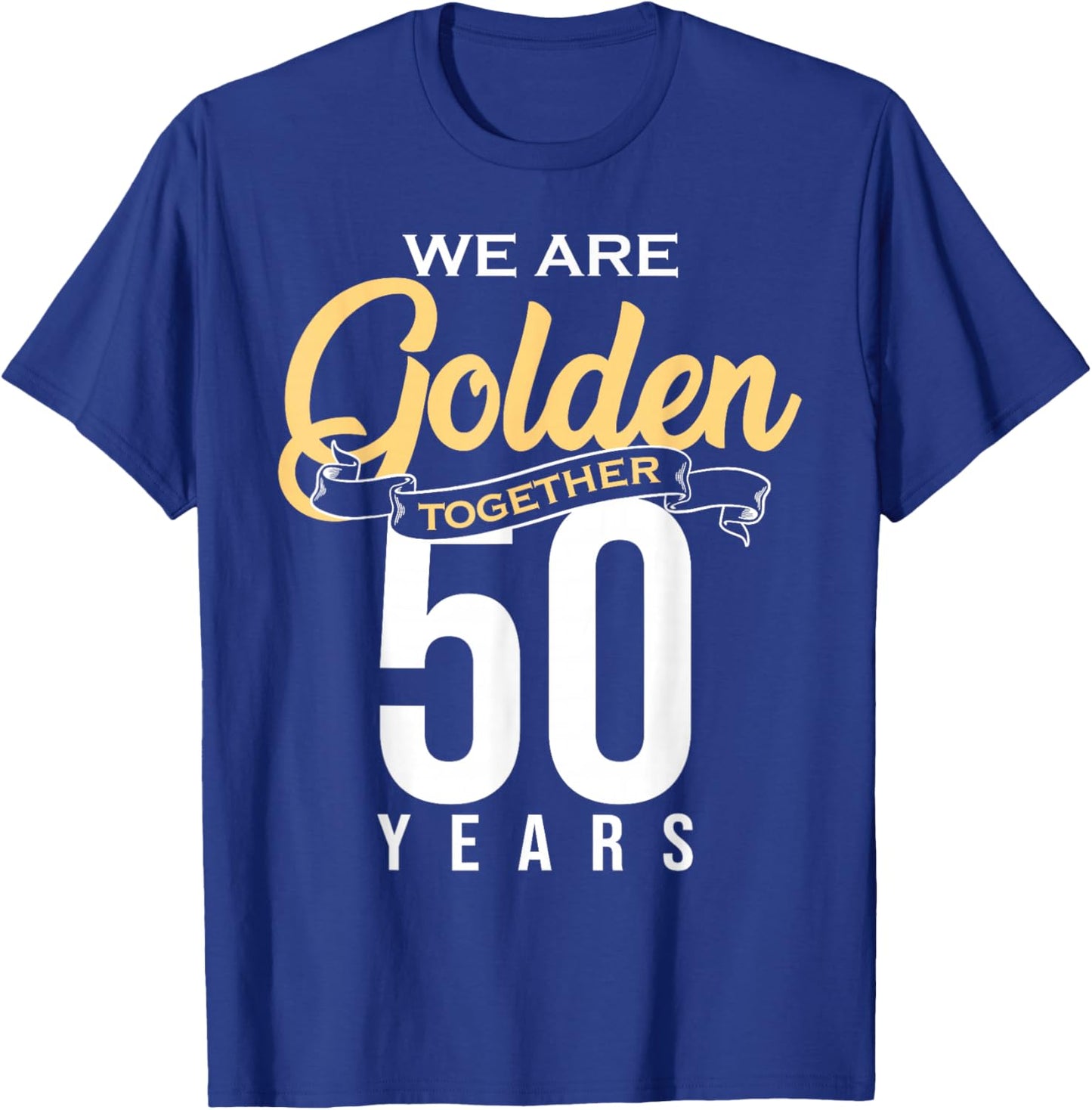 50th Wedding Anniversary Art Women 50th Anniversary T-Shirt - T-Shirt | Royal