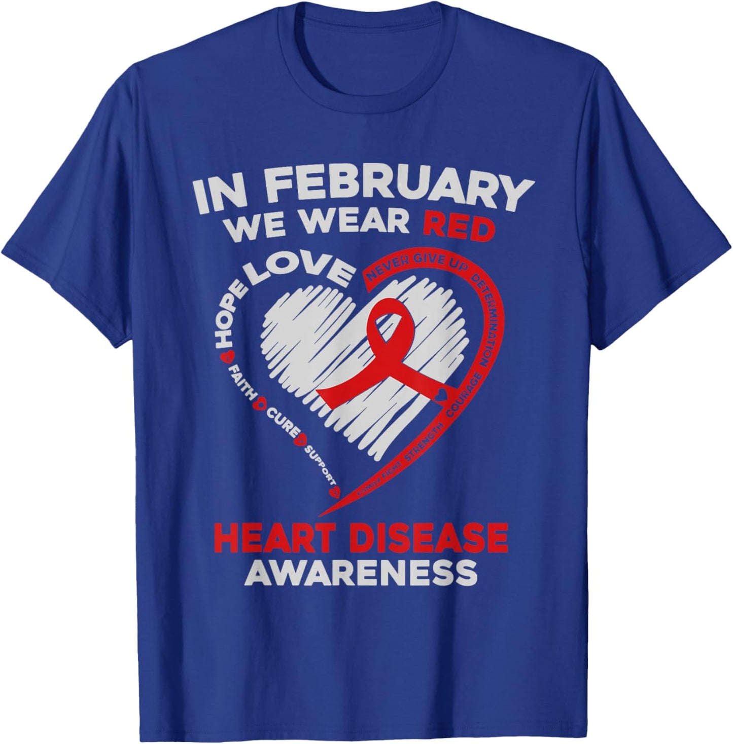 In February I Wear Red Heart Disease Awareness CHD Support T-Shirt - T-Shirt | Royal