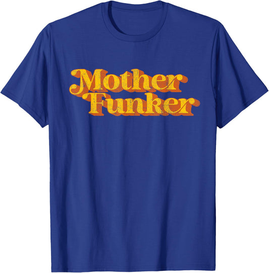 Retro Mother Funker Funny Vintage Disco 70's Party Costume T-Shirt - T-Shirt | Royal