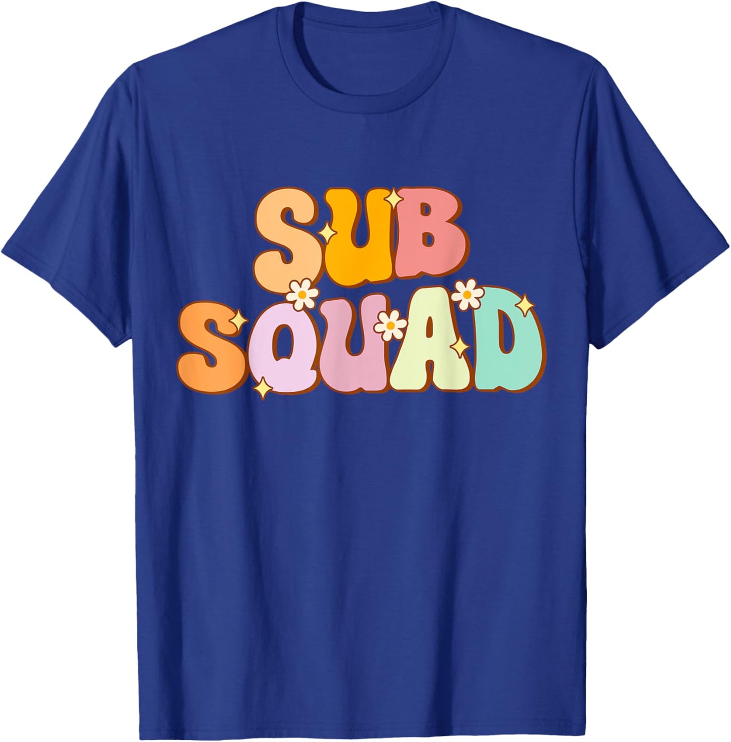 Substitute Teacher Groovy Sub Squad Appreciation Men Women T-Shirt - T-Shirt | Royal