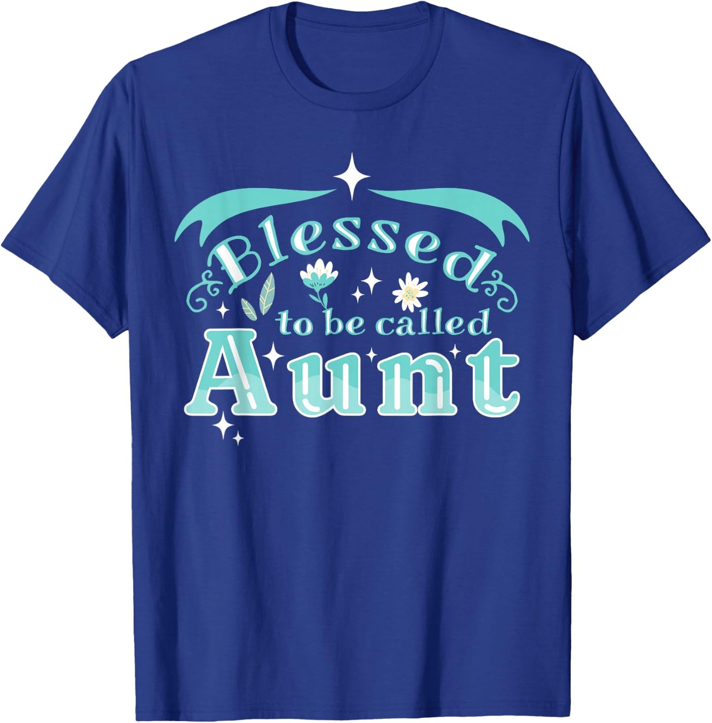 Blessed to be called aunt T-Shirt - T-Shirt | Royal