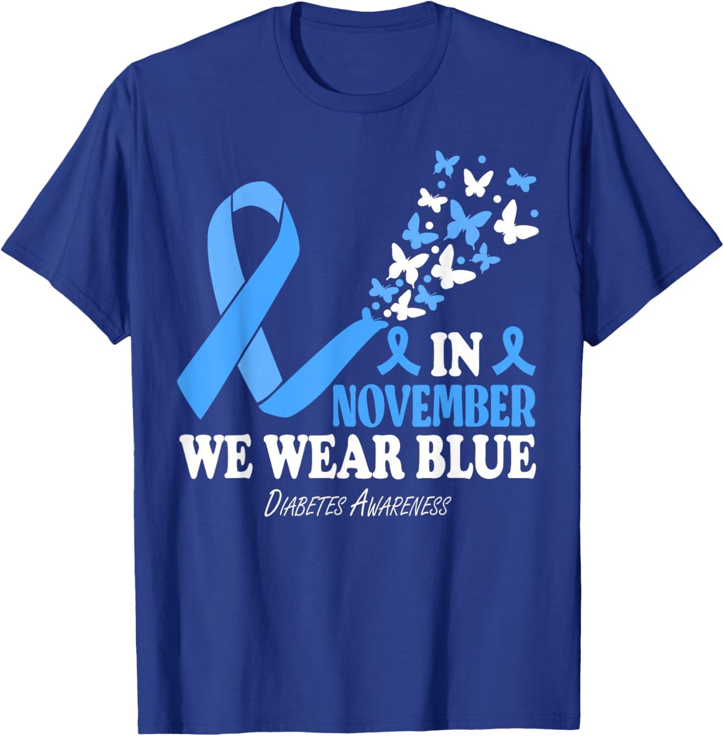 In November We Wear Blue diabetes awareness T-Shirt - T-Shirt | Royal