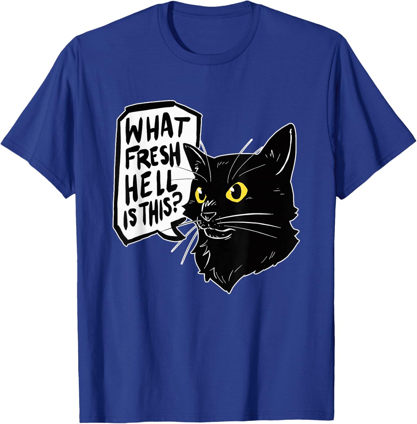 What Fresh Hell Is This Black Classic Fit T-Shirt - T-Shirt | Royal