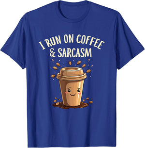 I Run On Coffee And Sarcasm Caffeine T-Shirt - T-Shirt | Royal