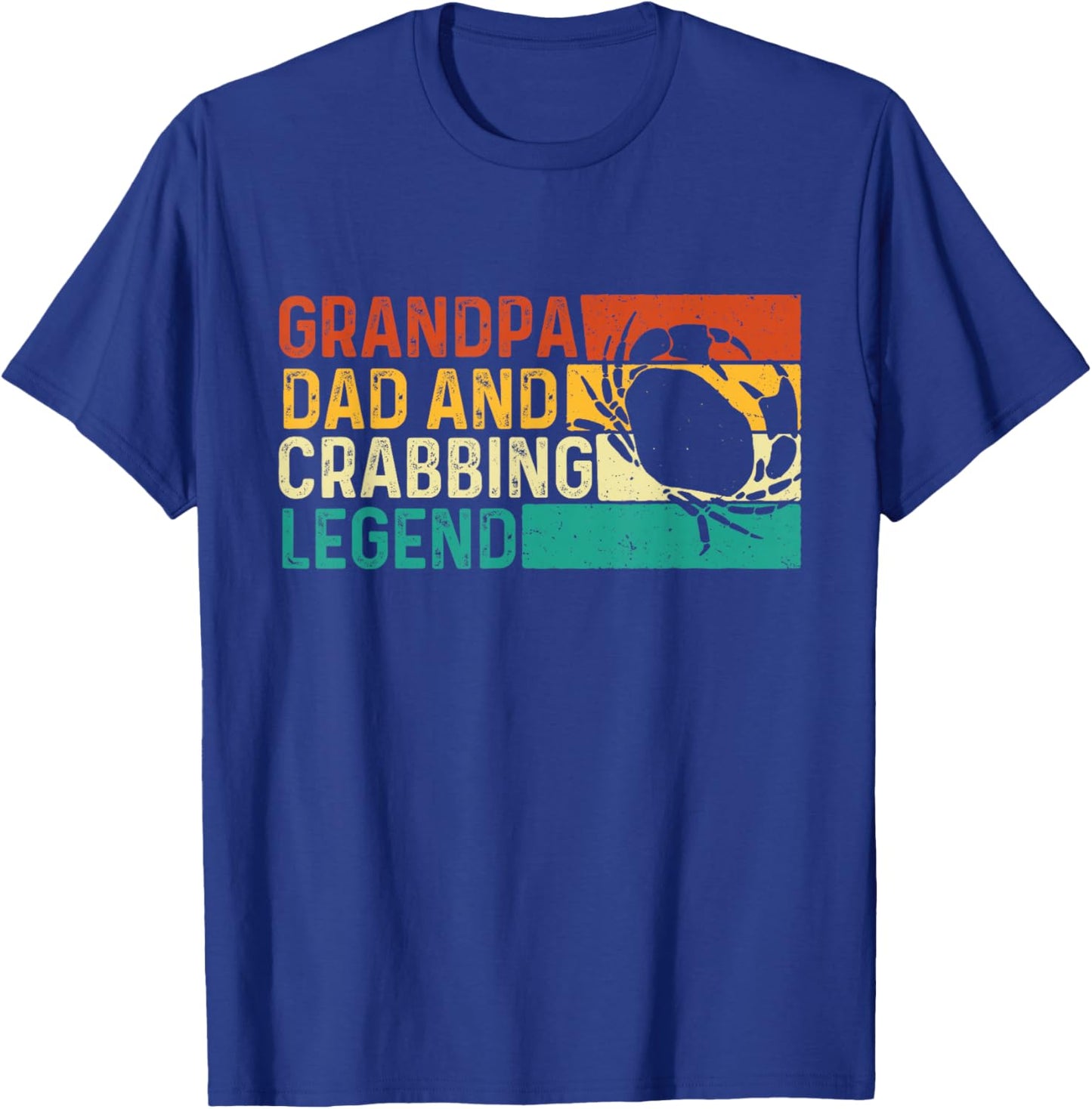 Grandpa Dad And Crabbing Legend - Father's Day Crabber Crabs T-Shirt - T-Shirt | Royal