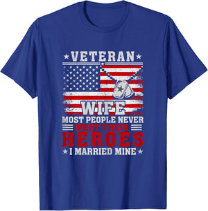 Veteran’s Day Veteran Wife I Married My Hero T-Shirt - T-Shirt | Royal