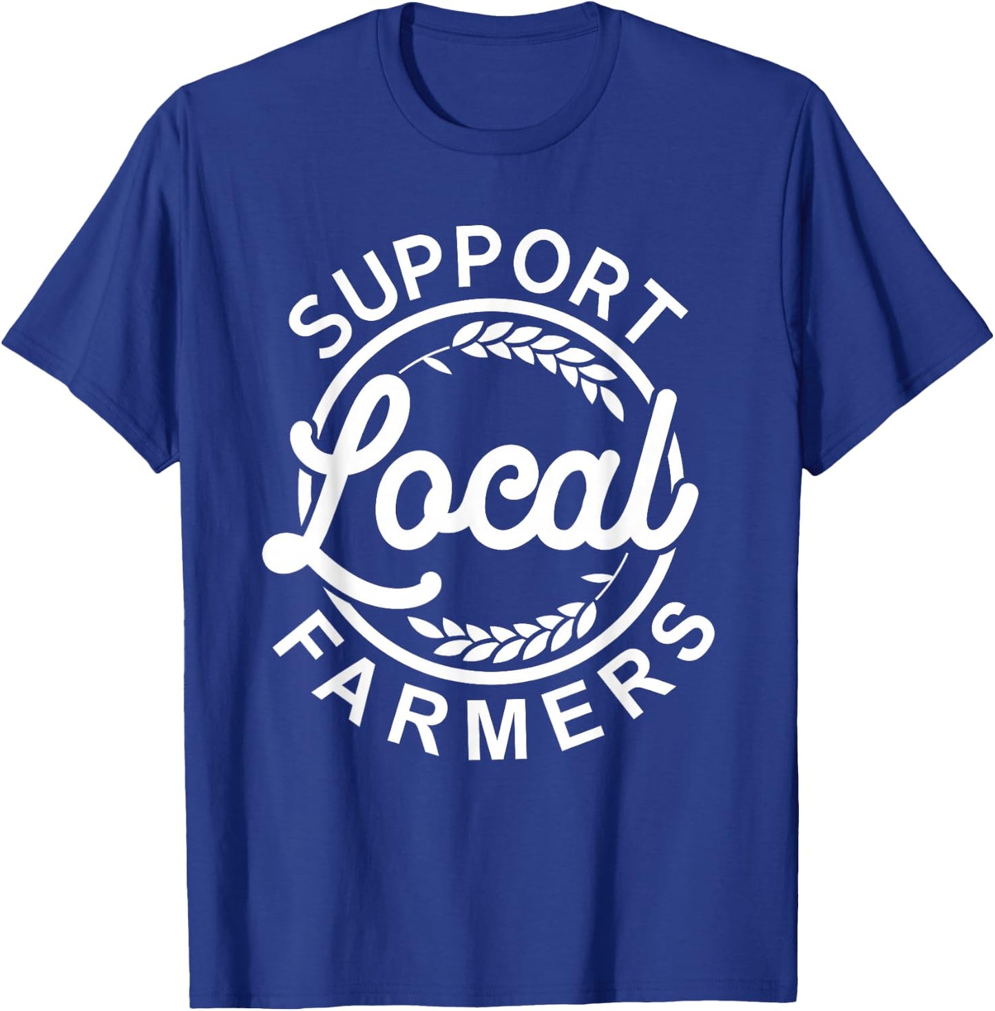Support Your Local Farmer Grain T-Shirt - T-Shirt | Royal