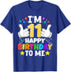 11 Year Old Gifts I'm 11 Happy Birthday to Me 11th Birthday T-Shirt - T-Shirt | Royal