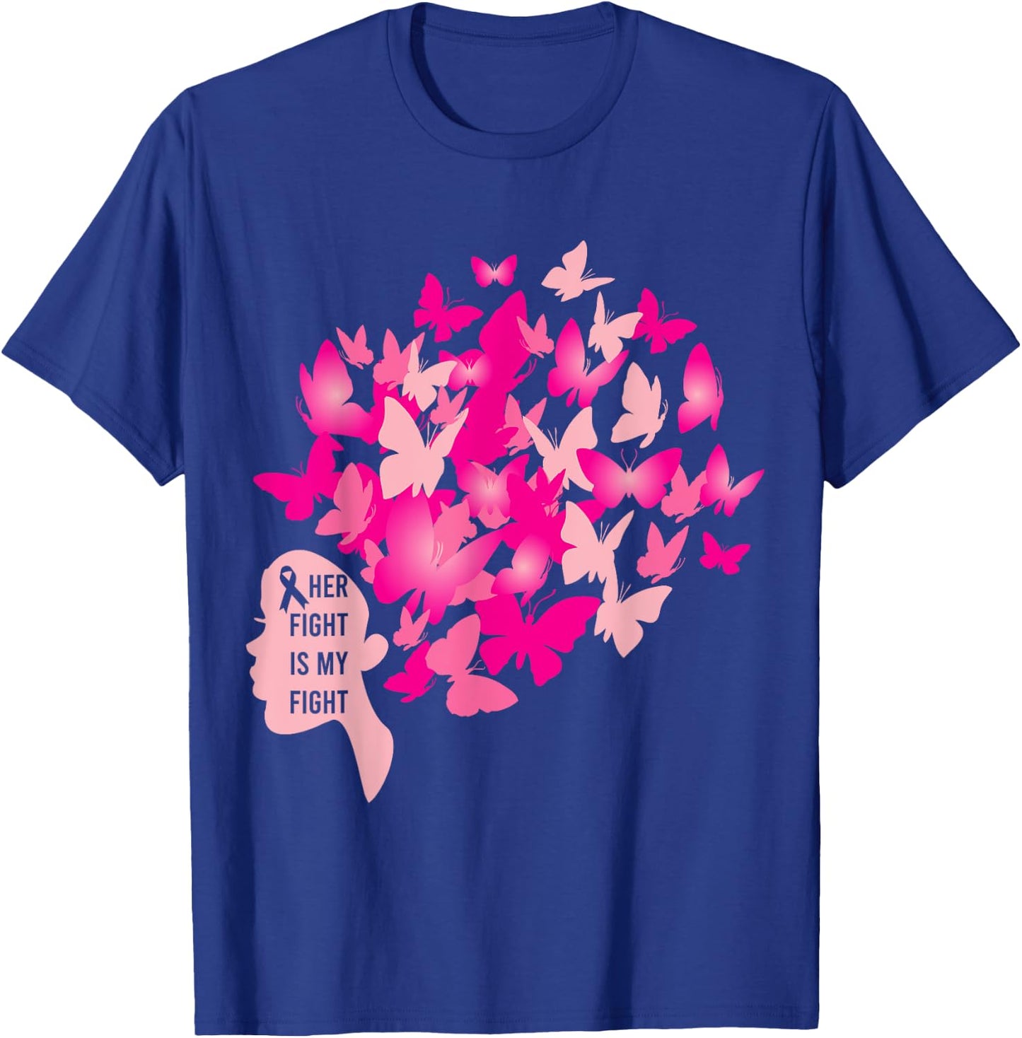 Her Fight is My Fight Cool Breast Cancer Awareness Gifts T-Shirt - T-Shirt | Royal