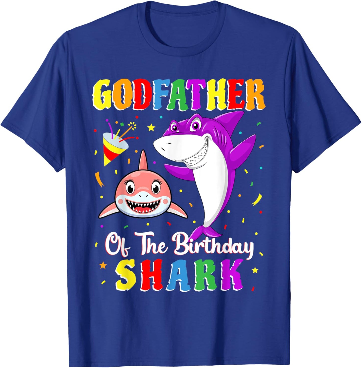 Godfather Of The Shark Birthday Family Birthday Goddaughter T-Shirt - T-Shirt | Royal