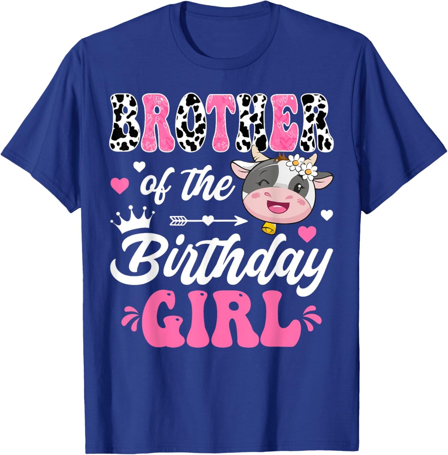 Brother Of The Birthday Girl Cute Cow Farm 1St Birthday T-Shirt - T-Shirt | Royal