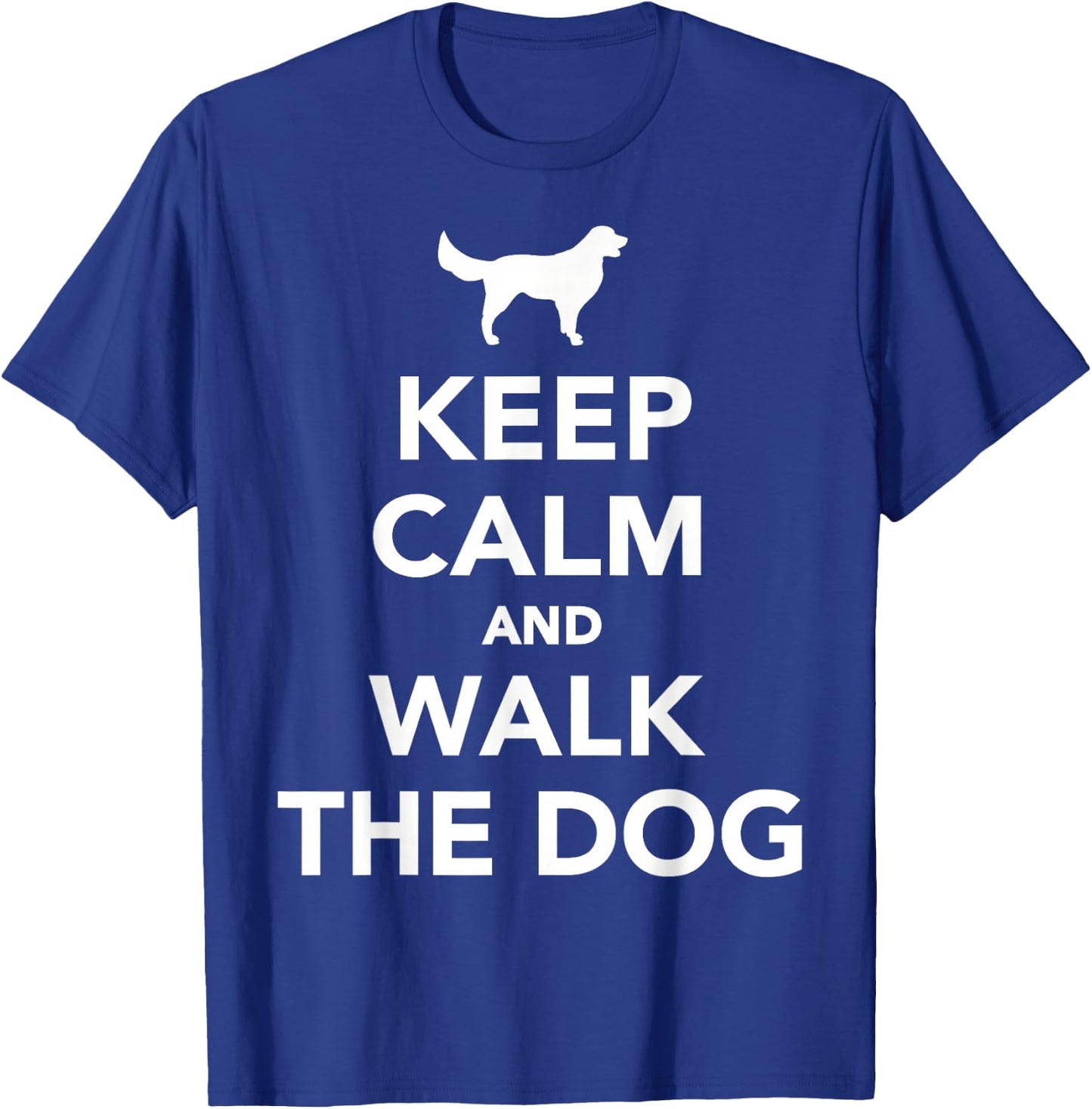 Keep and walkt the dog T-Shirt - T-Shirt | Royal