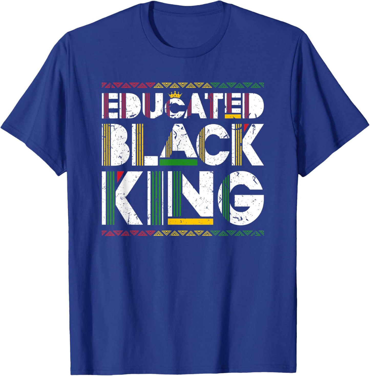 Educated Black King History Month Black And Educated T-Shirt - T-Shirt | Royal