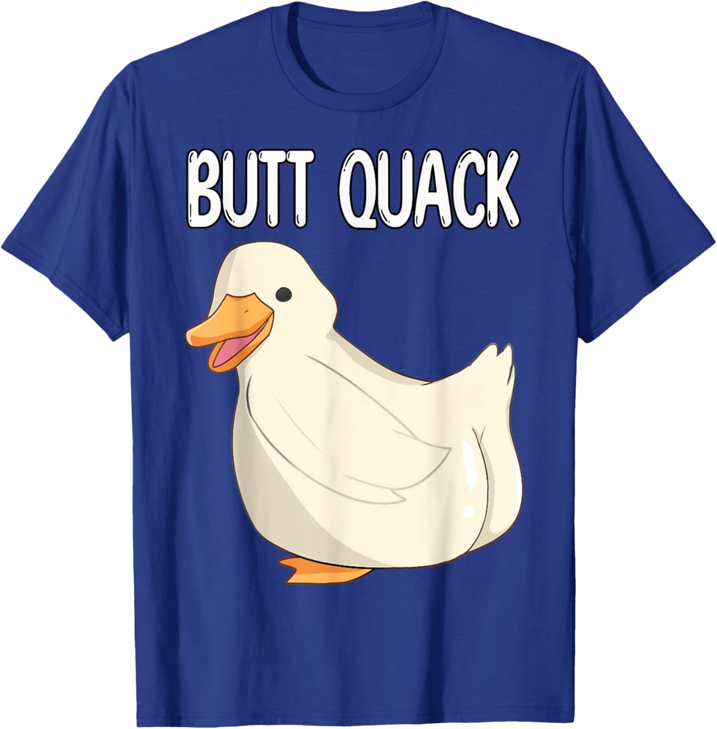 Funny Duck Pun - Butt Quack Butt Crack T-Shirt - T-Shirt | Royal