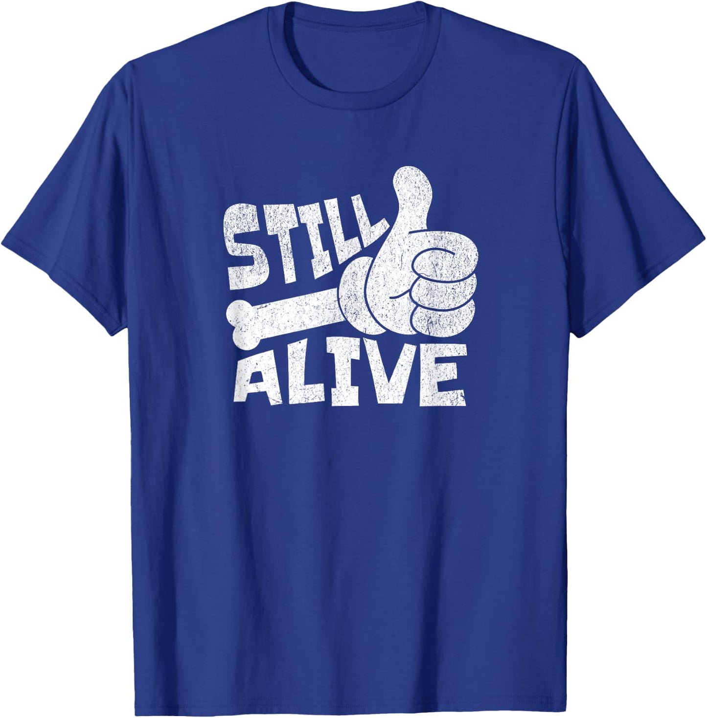 Still Alive Skeleton Hand Dark Humor Graphic T-Shirt - T-Shirt | Royal