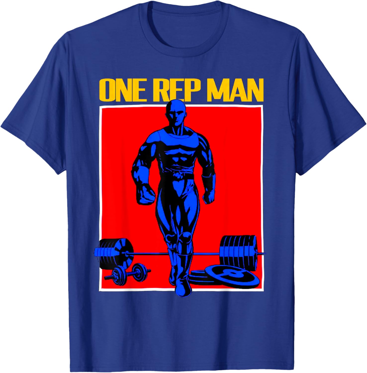 One Rep Man Weightlifting Bodybuilding Gym Workout Muscle T-Shirt - T-Shirt | Royal