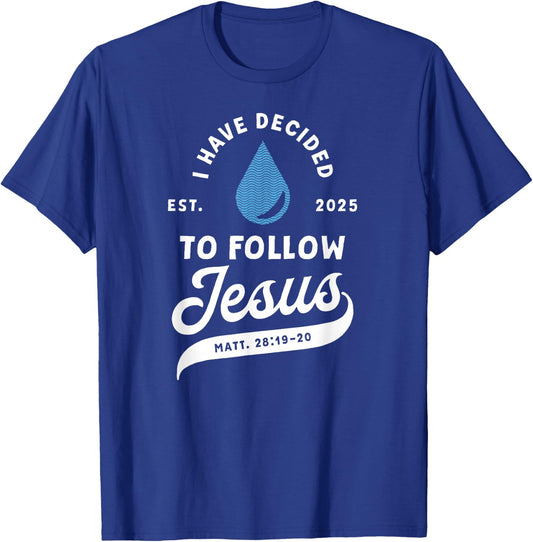I Have Decided To Follow Jesus Baptism Apparel Christian Baptism -Kids -Adults Black Medium 6 Short Sleeve Ribbed Cuff T-Shirt - T-Shirt | Royal