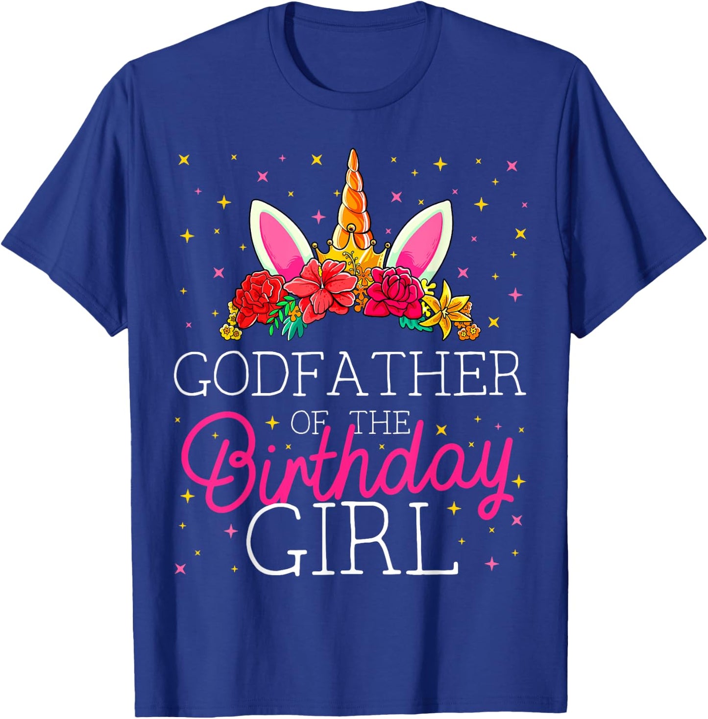 Godfather of the Birthday Girl Unicorn Godparents Matching T-Shirt - T-Shirt | Royal
