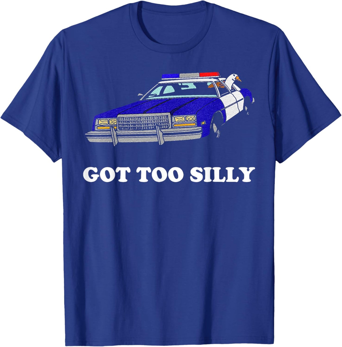Goose Got Too Silly T-Shirt - T-Shirt | Royal