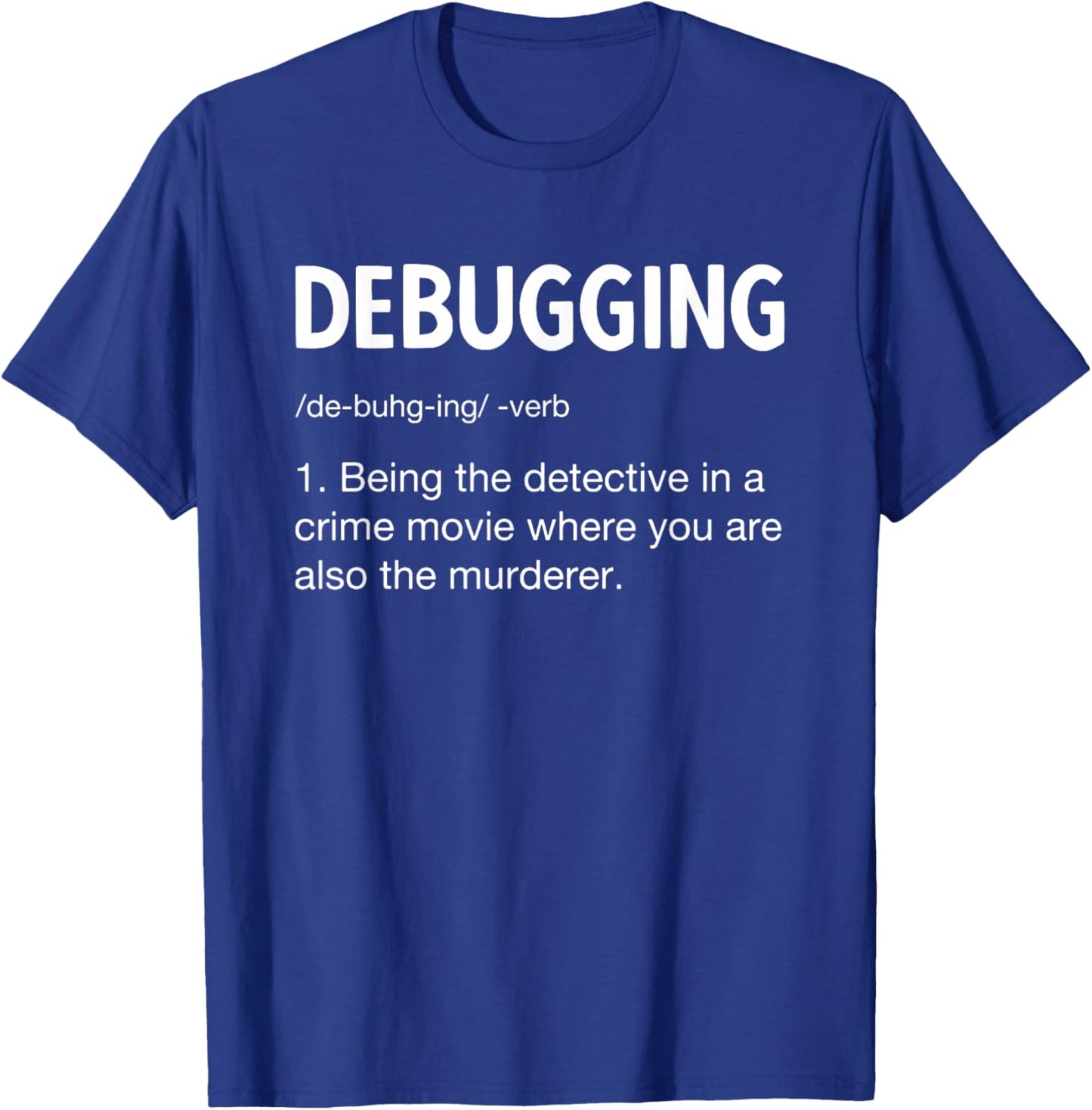 Computer Scientist Programmer Coder Clothing Programming Coding Software Developer Sayings - -Adults, Black, Small T-Shirt - T-Shirt | Royal