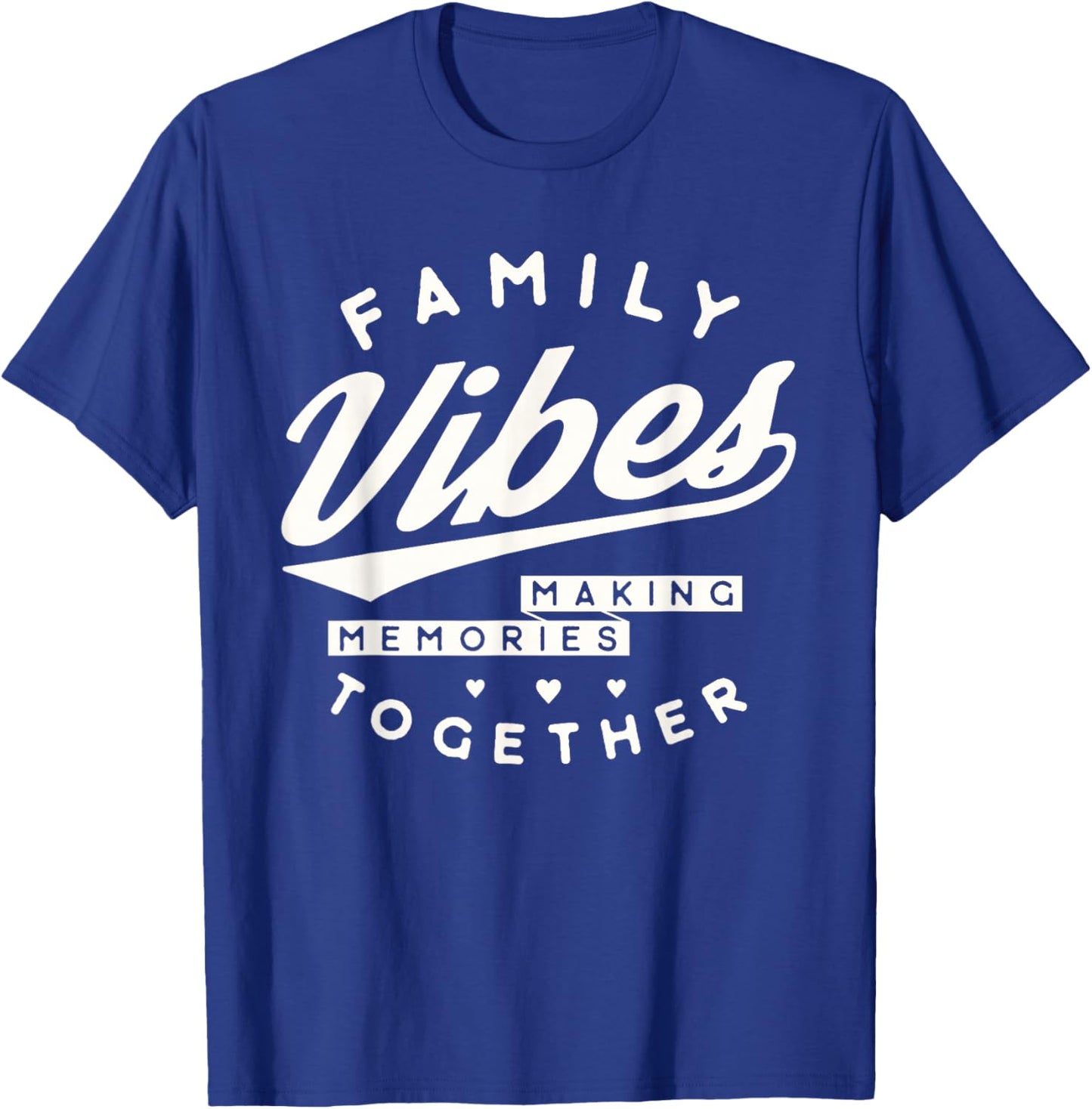 Family Reunion 2025 Family Vibes Making Memories Matching T-Shirt - T-Shirt | Royal