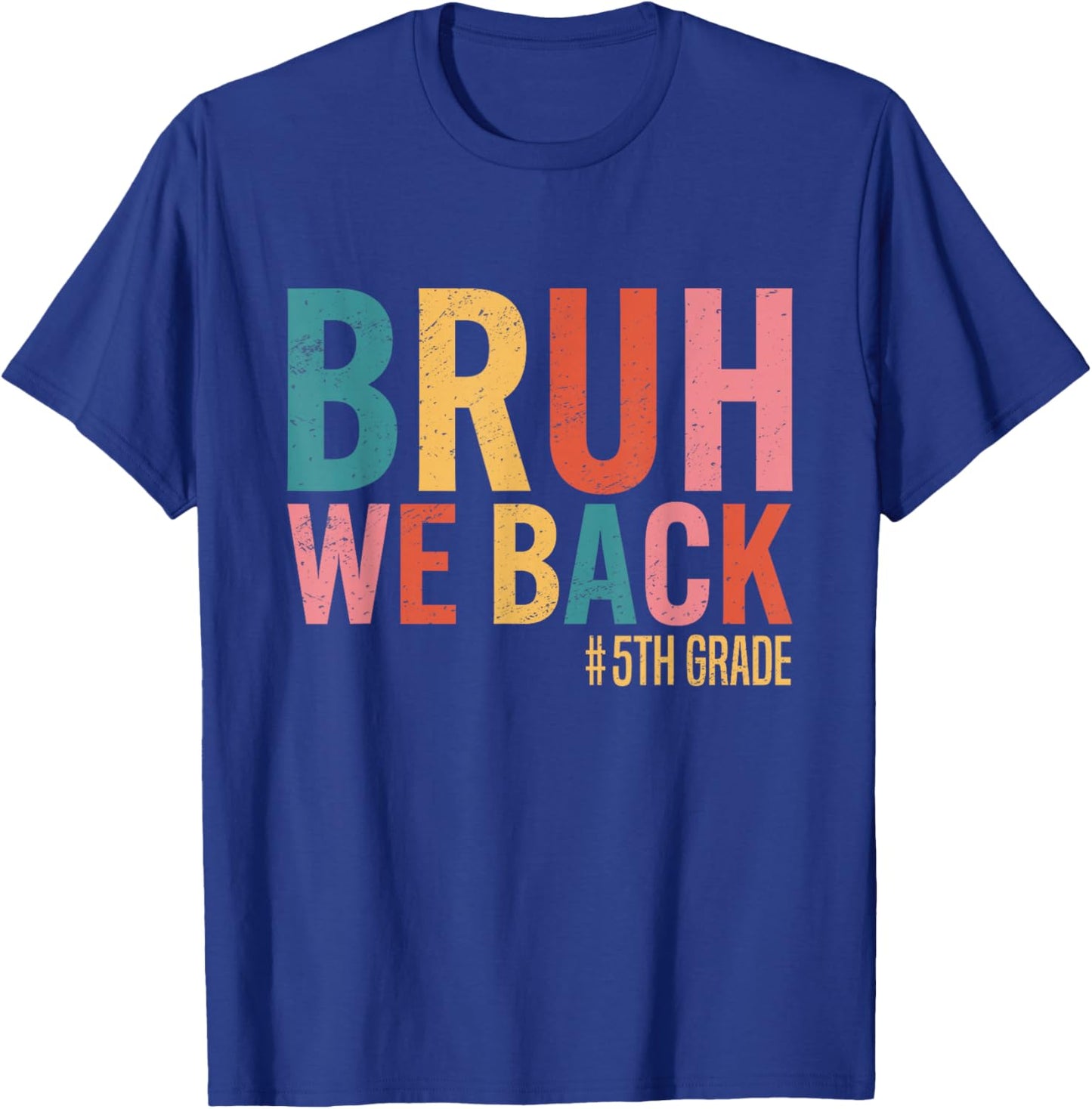 Bruh We Back 5th Grade Retro Vintage Back To School T-Shirt - T-Shirt | Royal
