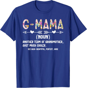 G-Mama Definition G-Mama Grandma G-Mama Grandmother T-Shirt - T-Shirt | Royal