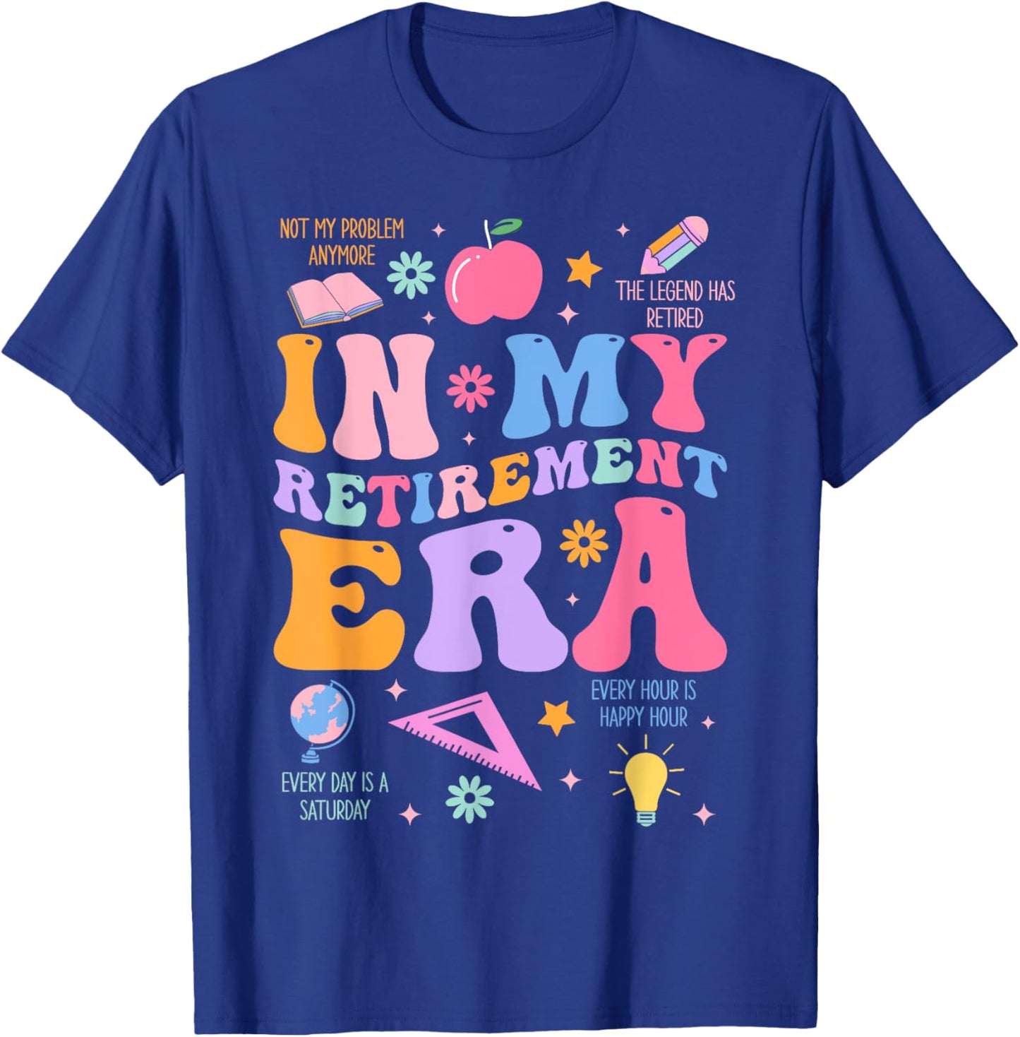 In My Retirement Era Retro Groovy Retired Teacher Men Women T-Shirt - T-Shirt | Royal