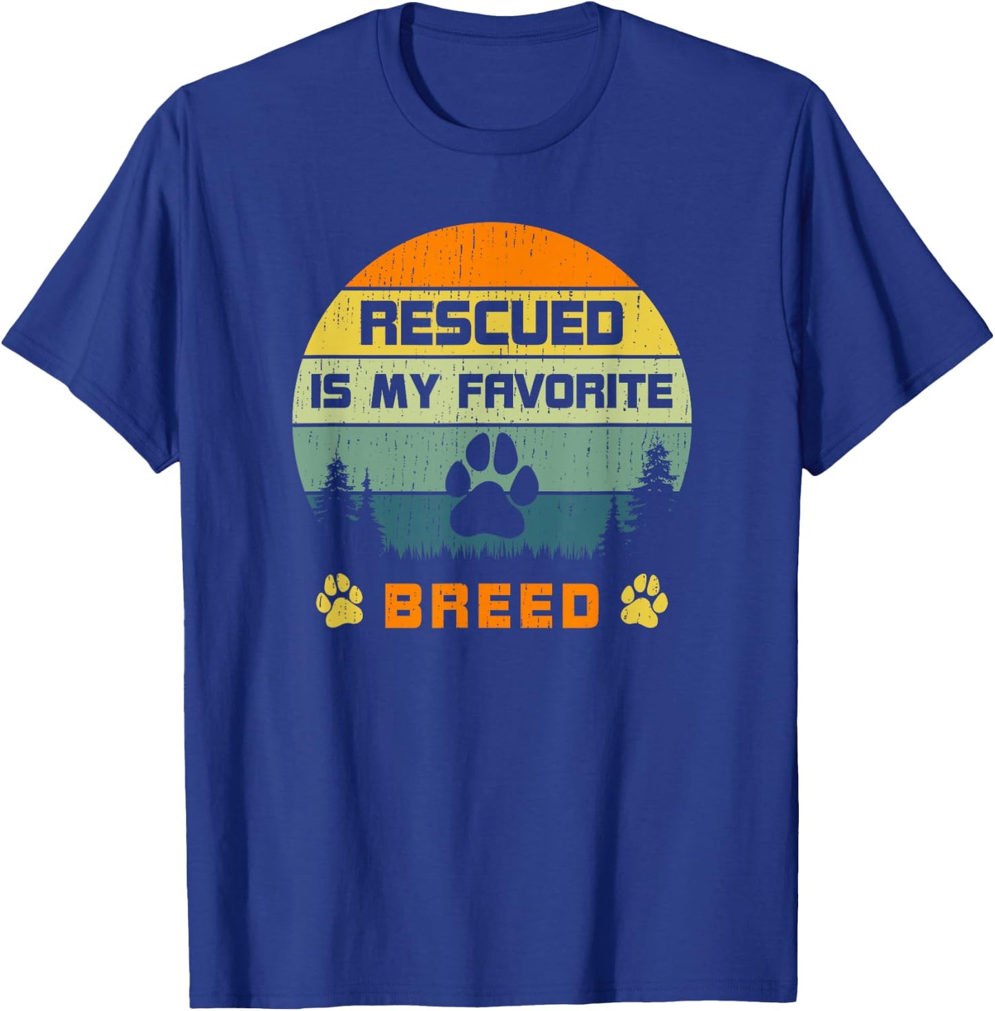Love Dogs Rescue Rescued Is My Favorite Breed Vintage Paw T-Shirt - T-Shirt | Royal