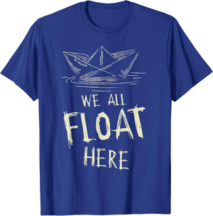 The SS Georgie Paper Boat We All Float Here Quote T-Shirt - T-Shirt | Royal