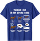 6 Things I Do In My Spare Time - Horse Riding T-Shirt - T-Shirt | Royal