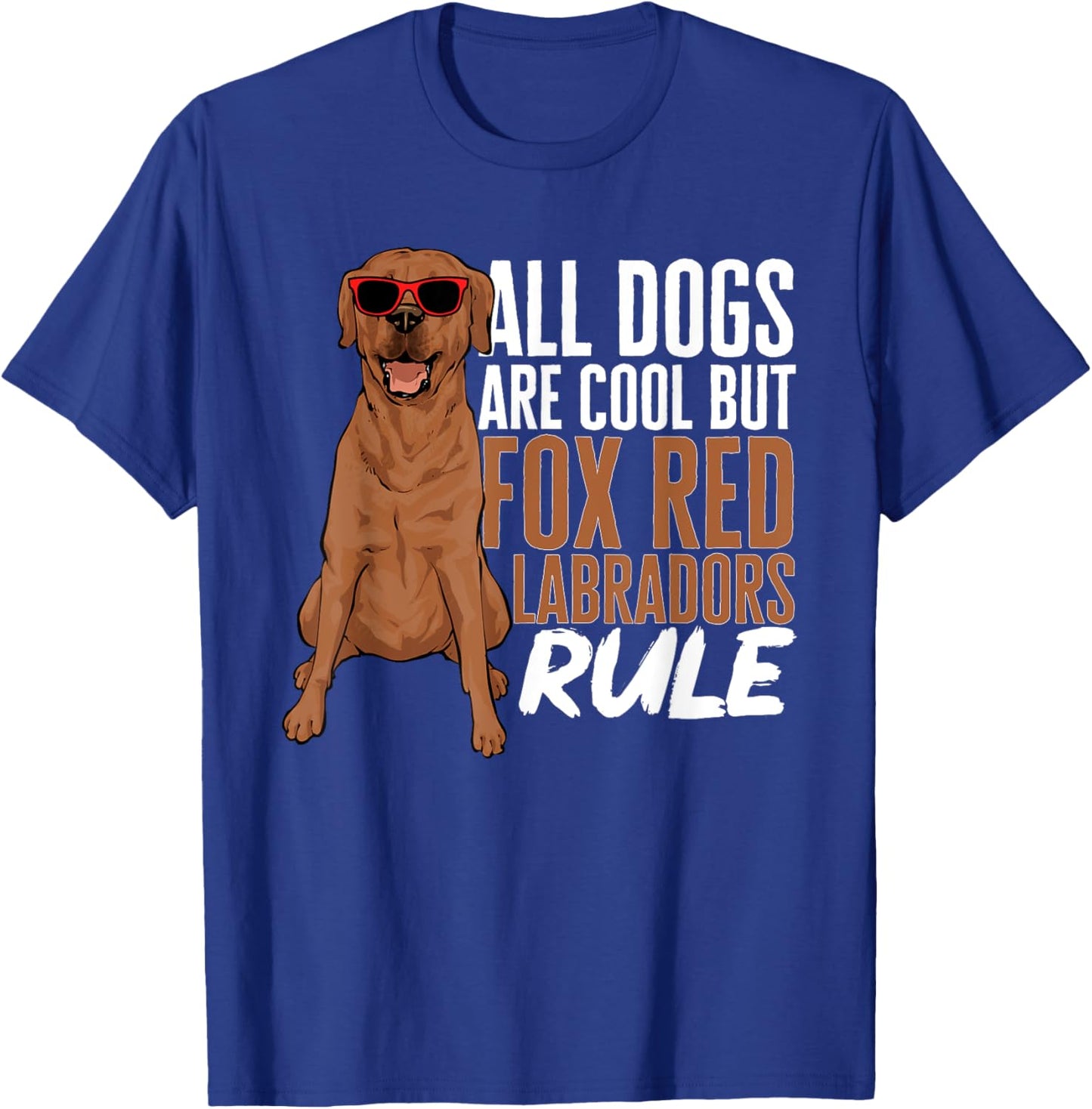 Foxred Lab Fox Red Labrador Retriever T-Shirt - T-Shirt | Royal