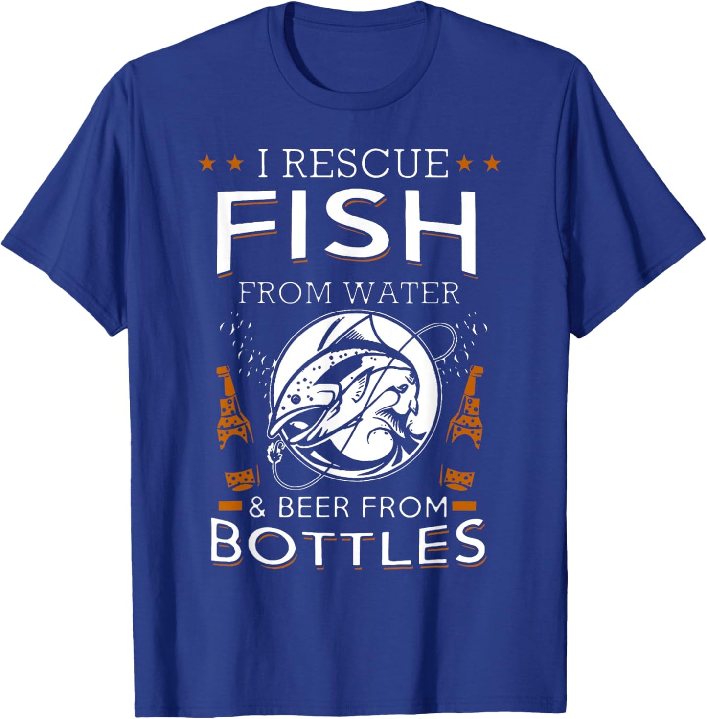 I Rescue Fish From Water And Beer From Bottles Fishing T-Shirt - T-Shirt | Royal