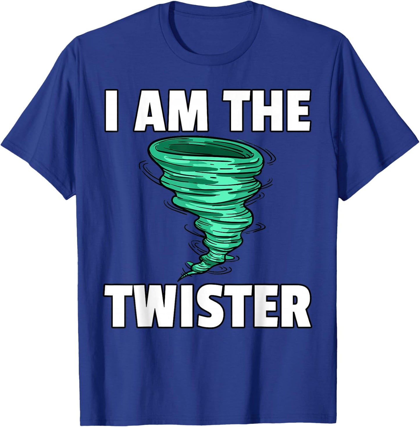 I Am The Storm Twister Tornado Hurricane Meteorologist T-Shirt - T-Shirt | Royal