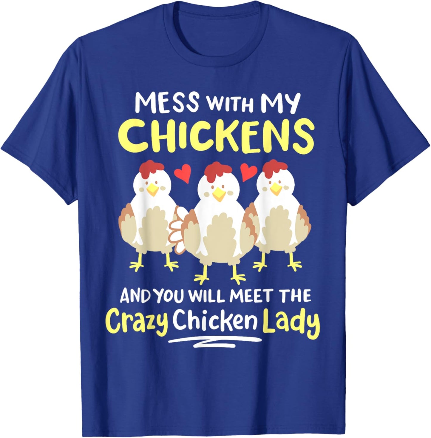 Backyard Crazy Chicken Lady Farmer T-Shirt - T-Shirt | Royal