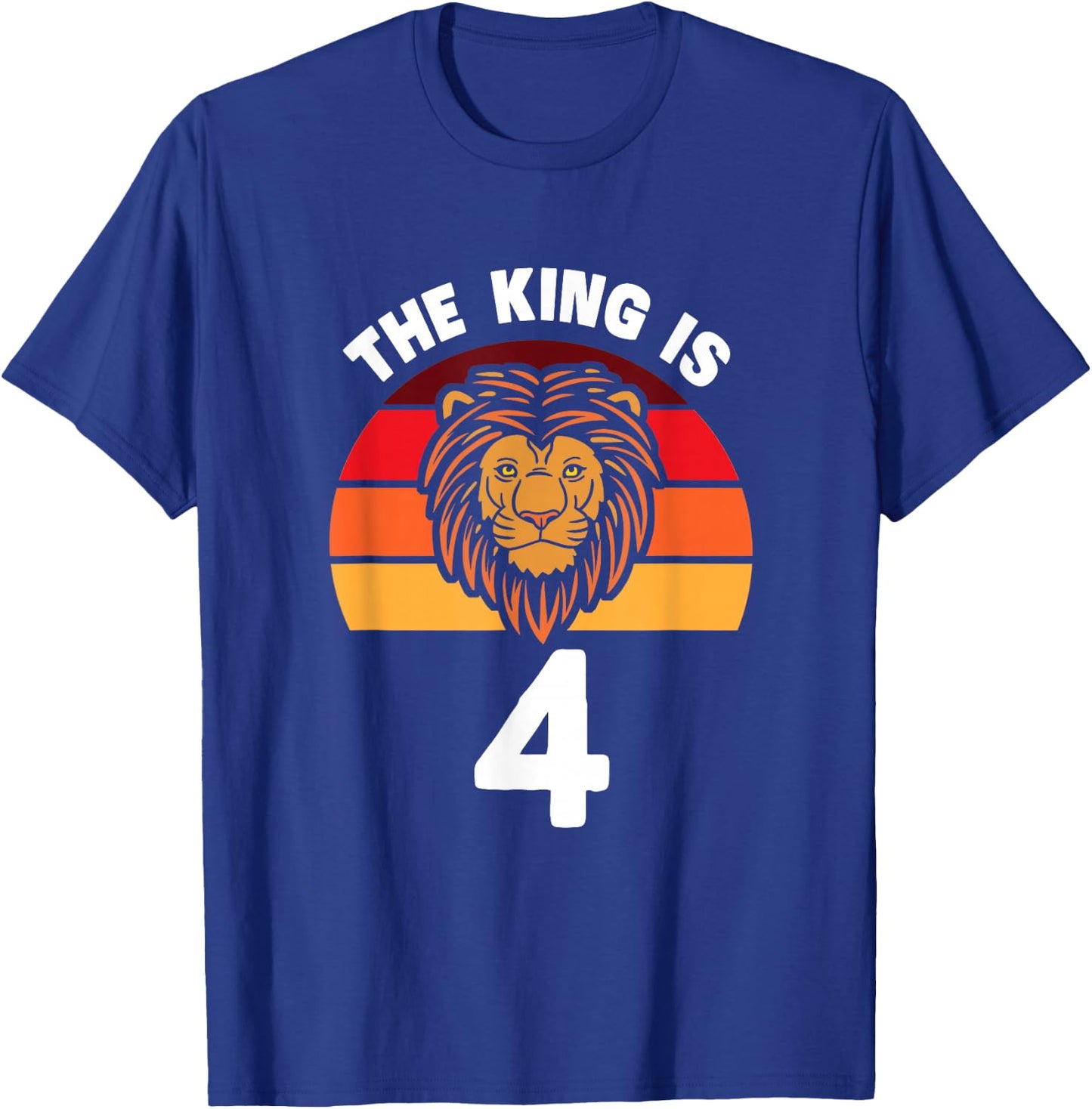 The King Is 4 Animal Themed Lion 4th Birthday Party Apparel T-Shirt - T-Shirt | Royal