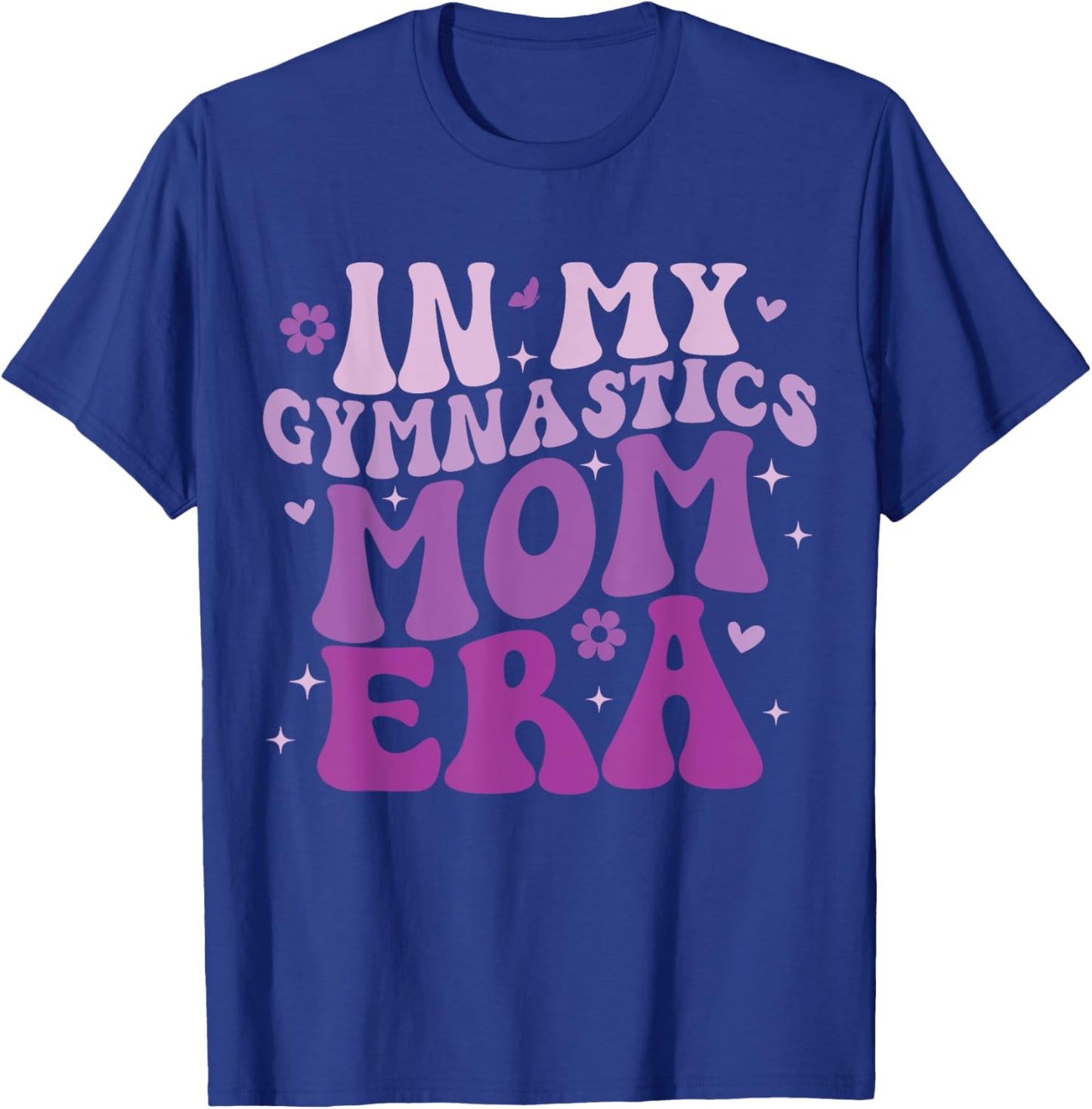 In My Gymnastics Mom Era Groovy Funny Gymnastics Birthday T-Shirt - T-Shirt | Royal