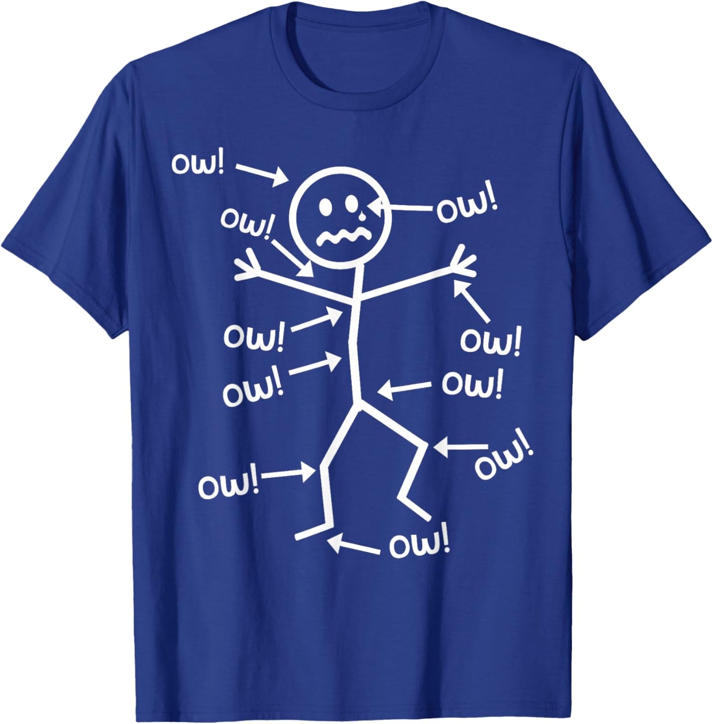 Ow Ow Ow – Lustiges chronisches Schmerzbewusstsein T-Shirt - T-Shirt | Royal