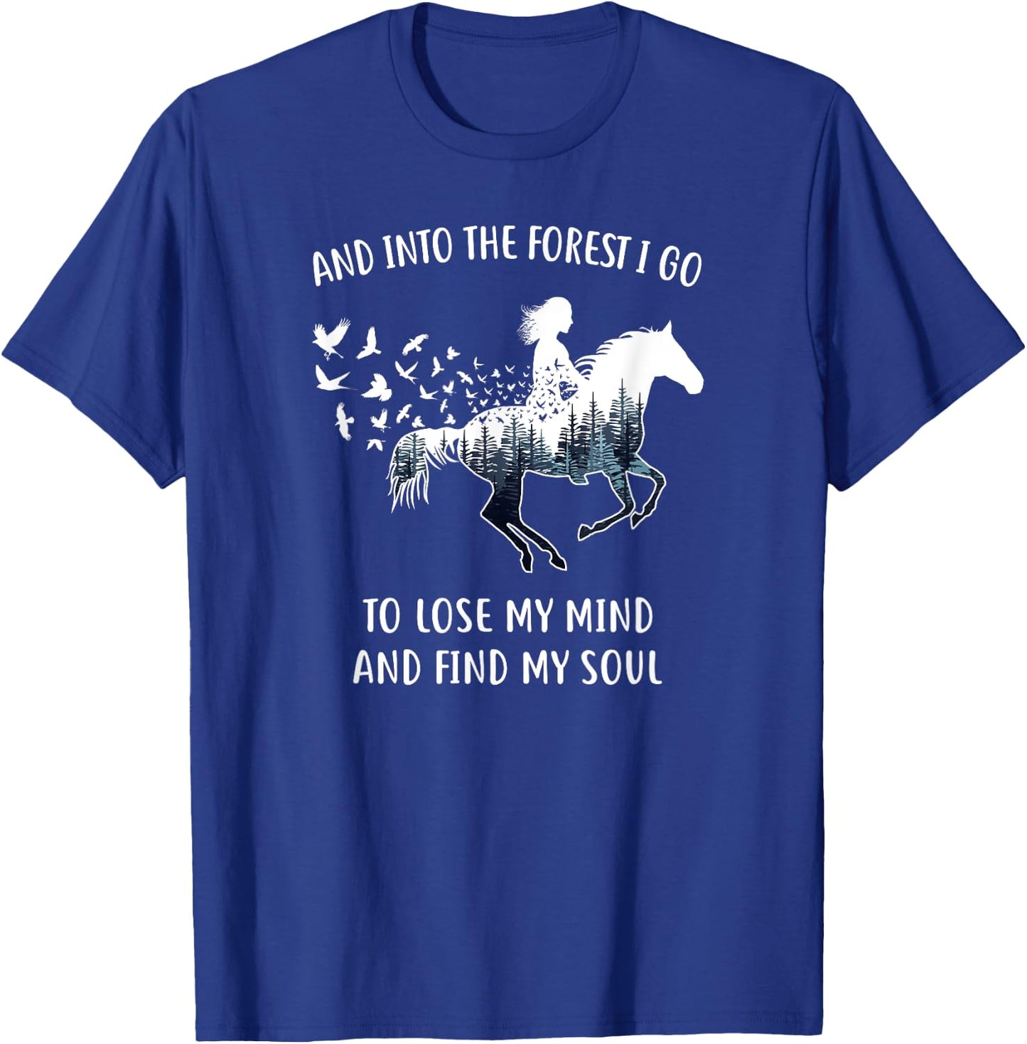 Horse Shirts : Into The Forest I Go Horse Riding T-Shirt - T-Shirt | Royal