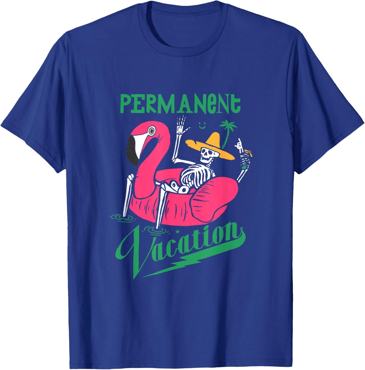 Skeleton on Pool Flamingo. Permanent Vacation T-Shirt - T-Shirt | Royal