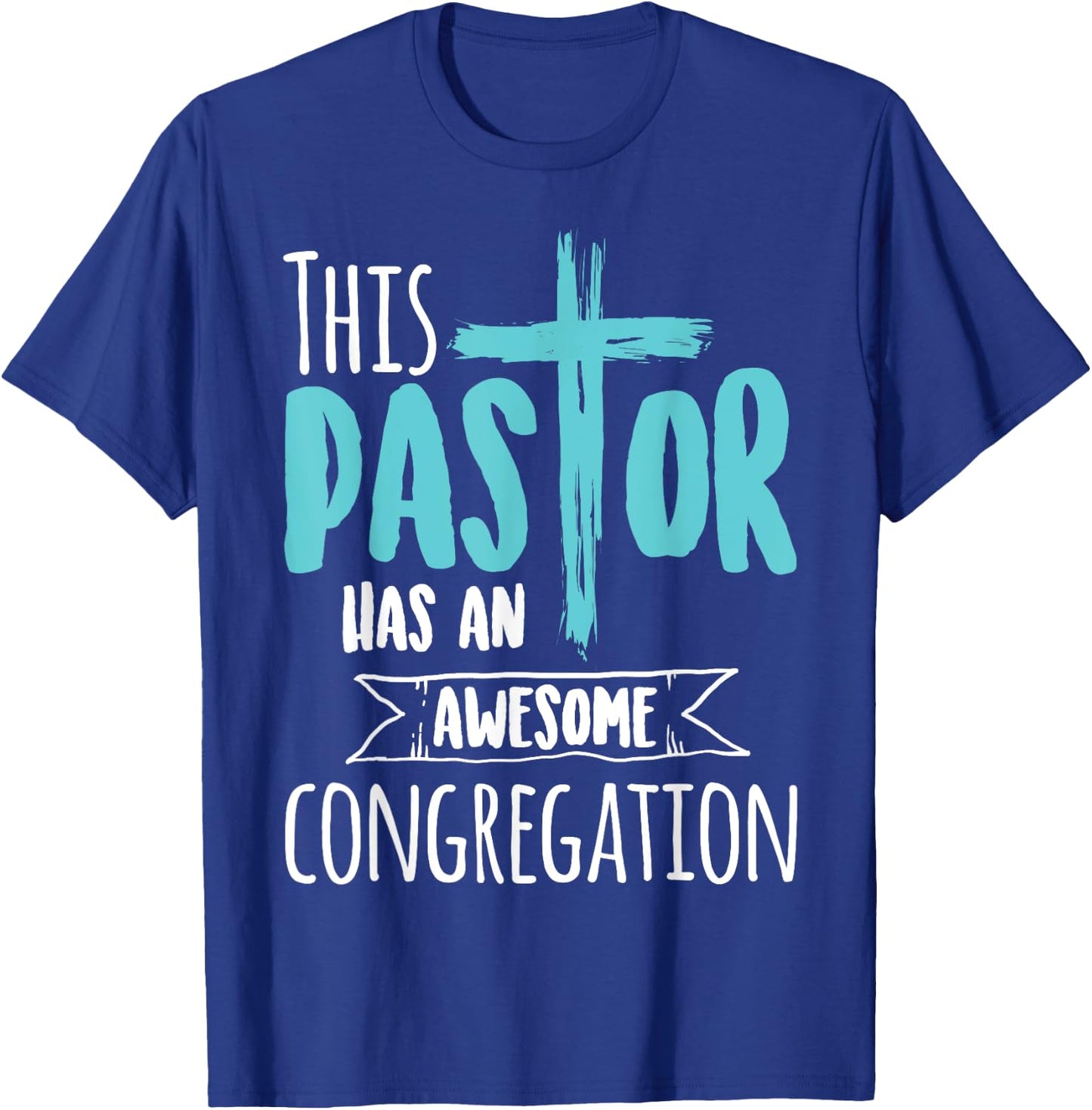 This Pastor Has An Awesome Congregation | Priest Gift T-Shirt - T-Shirt | Royal