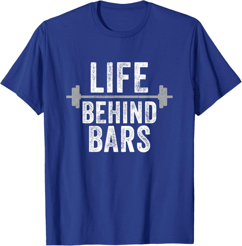LIfe Behind Bars Weight Lifting Gym Workout Bodybuilding