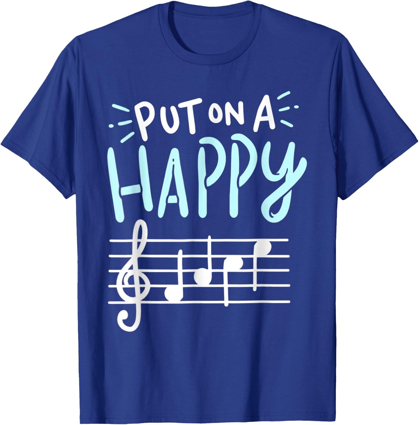 Put On A Happy Face Music - Funny Music Teacher T-Shirt - T-Shirt | Royal